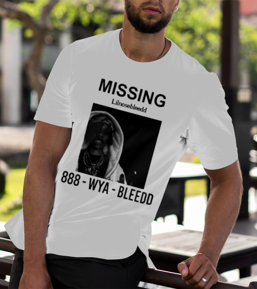 Missing Lilnosebleedd 888 Wya Bleedd T-Shirt