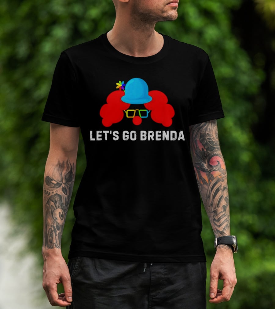 Let's Go Brenda Clown Funny T-Shirt