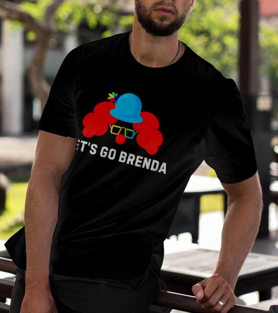 Let's Go Brenda Clown Funny T-Shirt