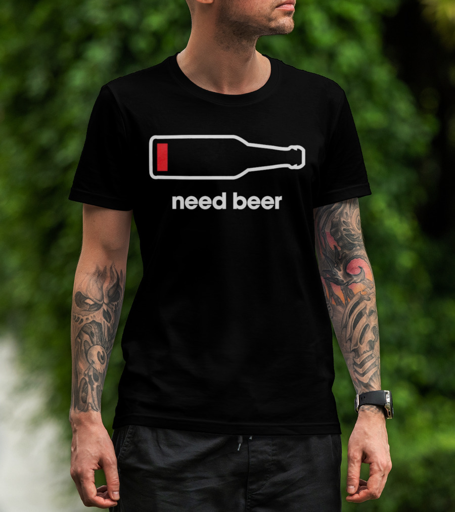 Need Beer Bottle Outline With Red Liquid T-Shirt