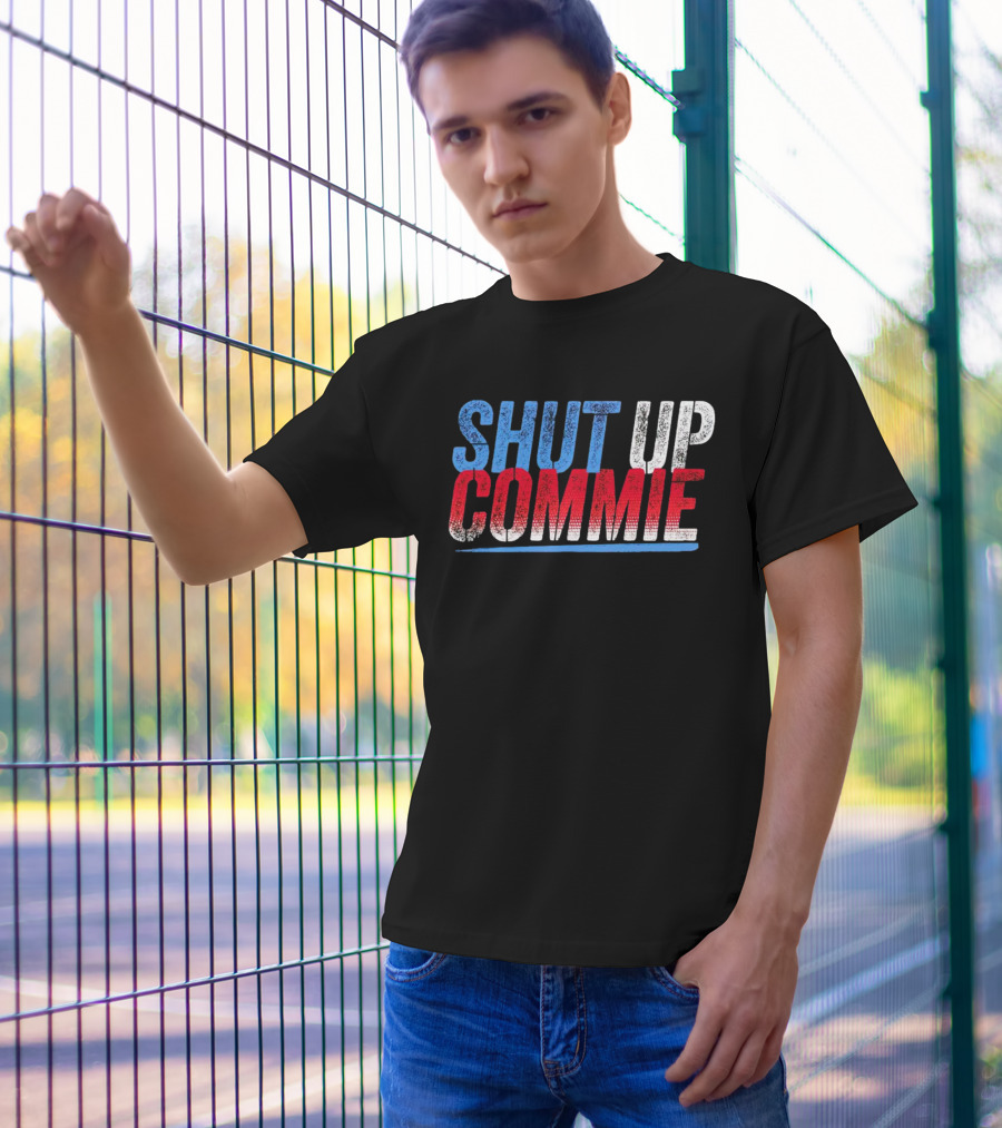 SHUT UP COMMIE Red White Blue Text T-Shirt