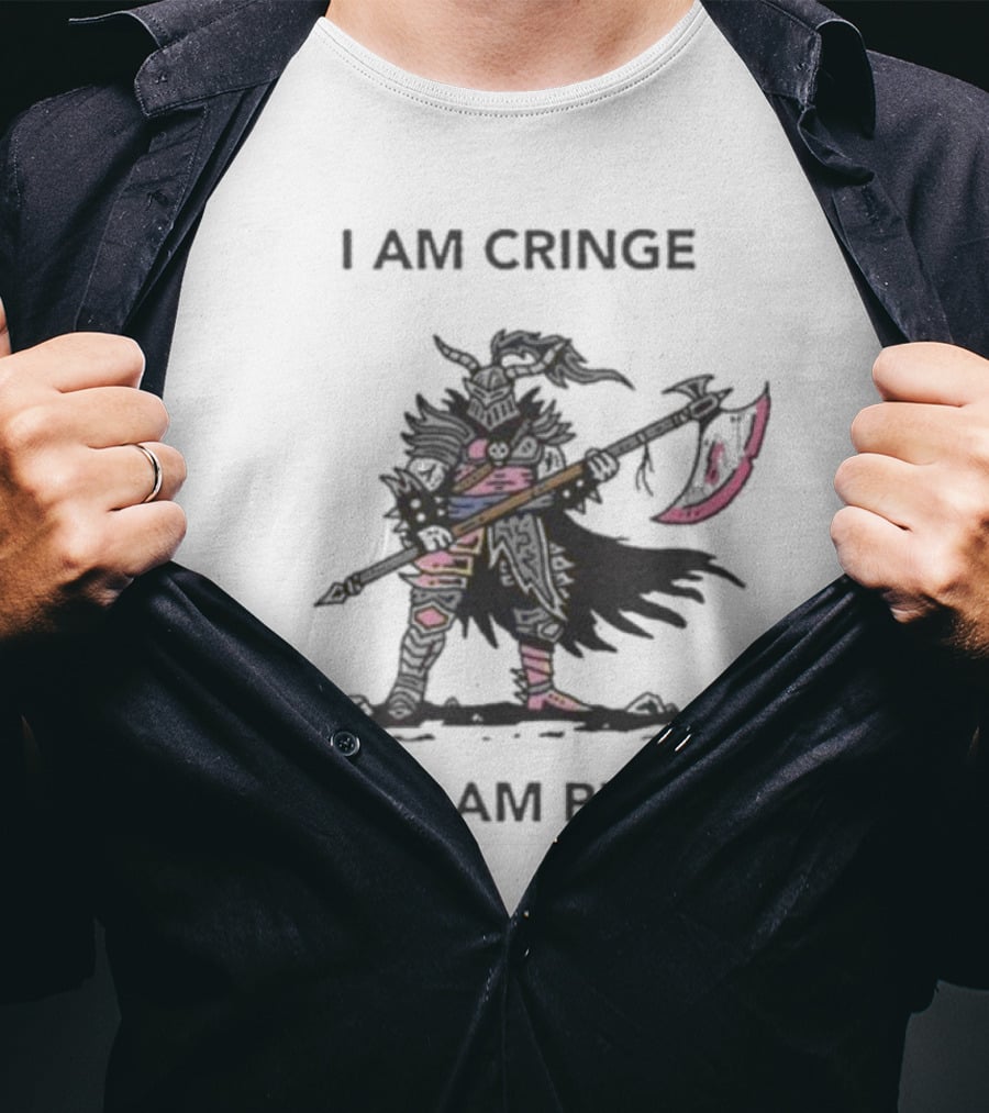 I Am Cringe And I Am Proud Warrior With Scythe T-Shirt