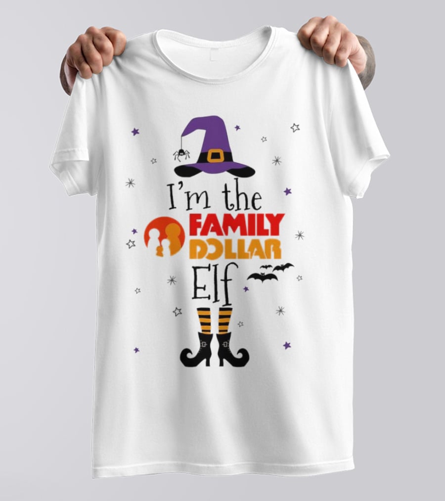 I’m The Family Dollar Elf Witch Halloween T-Shirt
