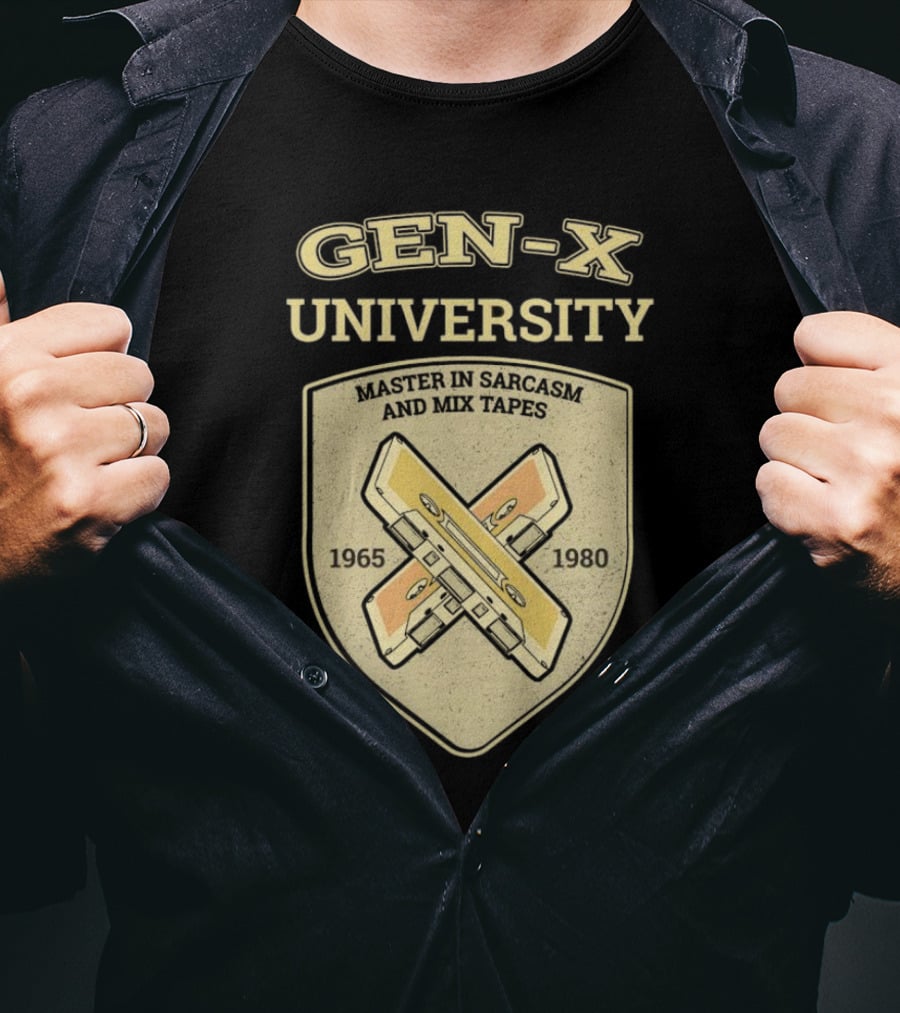 Gen-X University Master In Sarcasm And Mix Tapes 1965-1980 T-Shirt