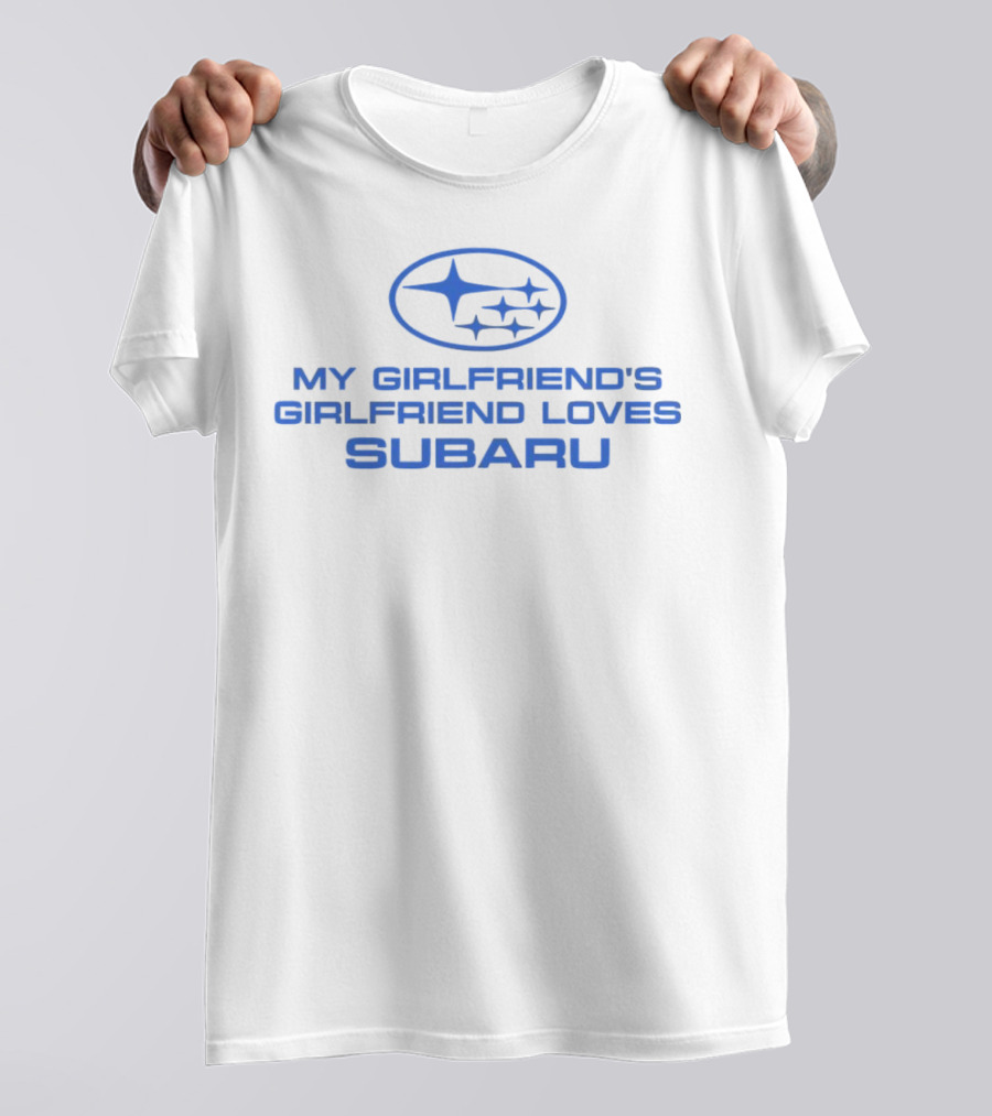Trevor Wallace My Girlfriend's Girlfriend Loves Subaru T-Shirt