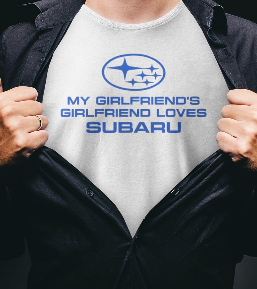 Trevor Wallace My Girlfriend's Girlfriend Loves Subaru T-Shirt