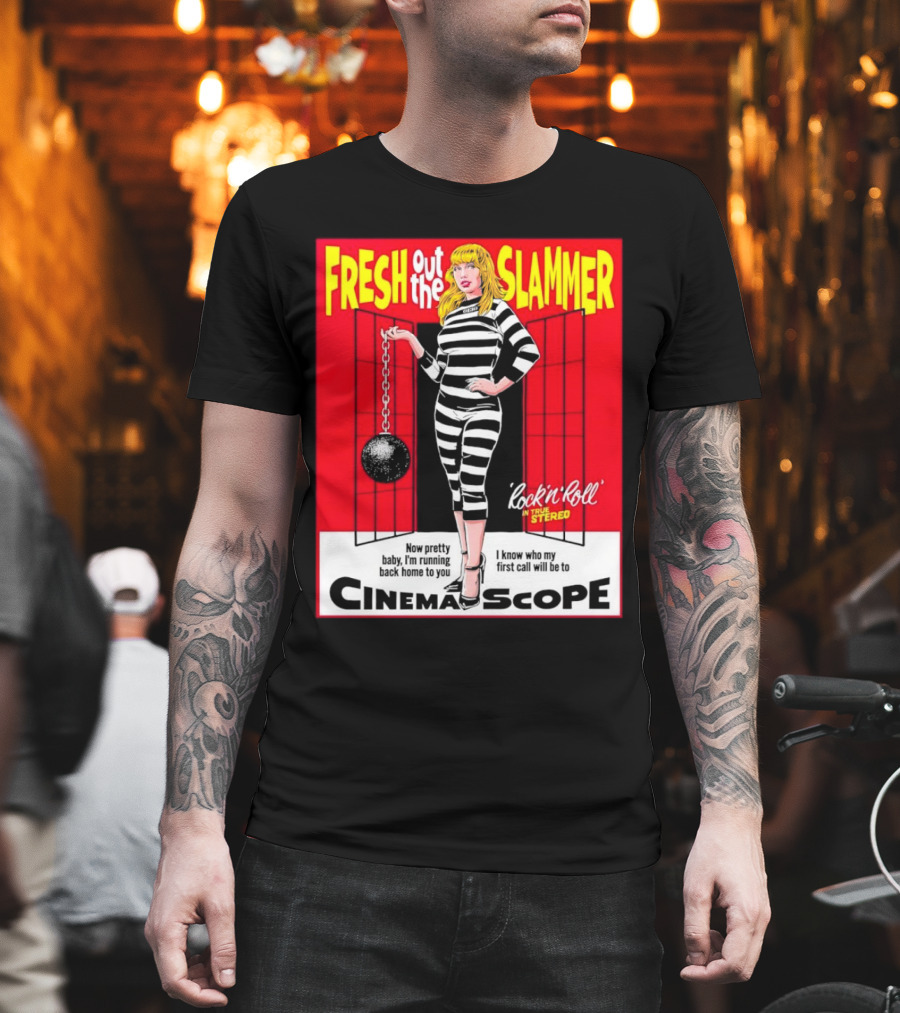 Fresh Out The Slammer Rock 'n' Roll CinemaScope Now Pretty Baby I'm Running Back Home To You T-Shirt