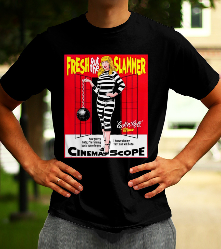 Fresh Out The Slammer Rock 'n' Roll CinemaScope Now Pretty Baby I'm Running Back Home To You T-Shirt