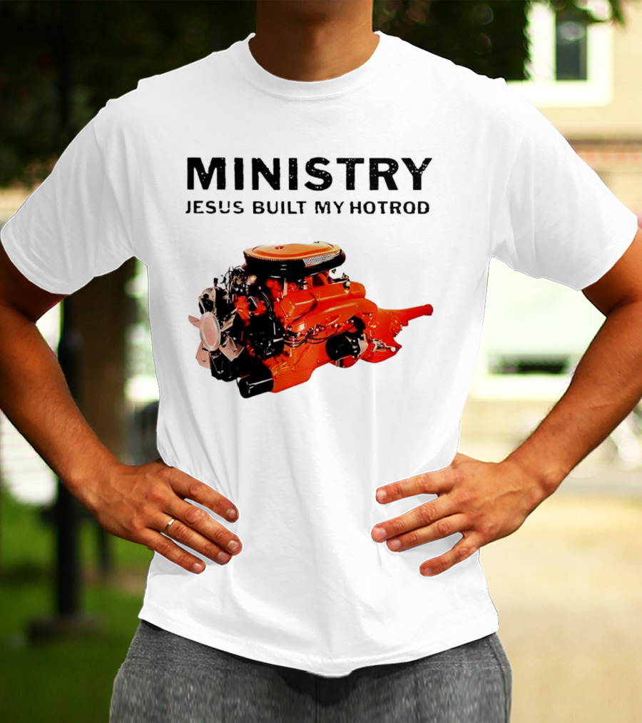 MINISTRY Jesus Built My Hotrod Vintage Engine T-Shirt