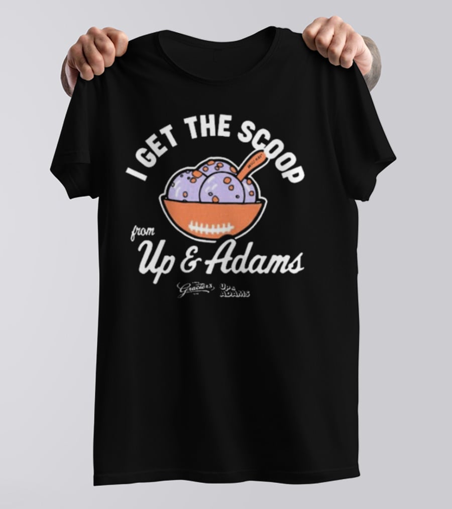 I Get The Scoop From Up And Adams Graeter's Football Ice Cream Collaboration T-Shirt