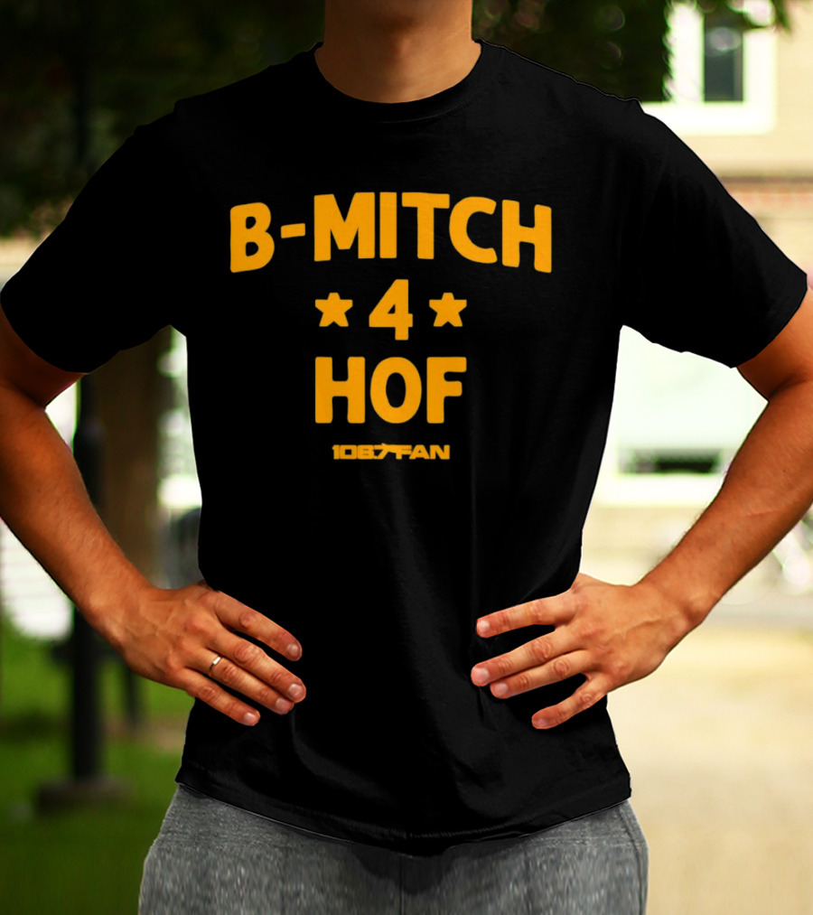 106.7 Fan B-Mitch 4 HOF T-Shirt