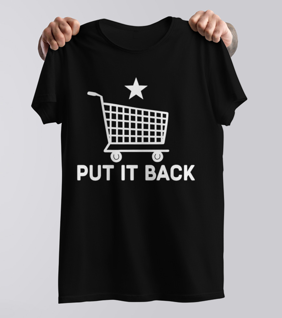PUT IT BACK Shopping Cart Star T-Shirt