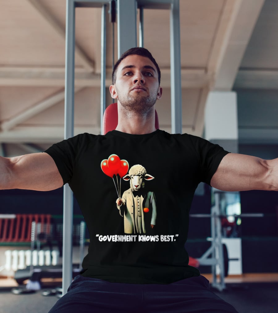 Sheep Holding Red Balloons Government Knows Best T-Shirt