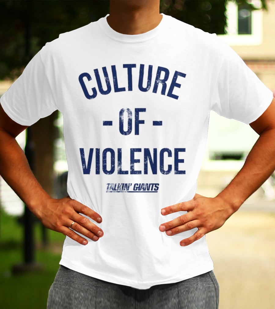 Talkin’ Giants Culture Of Violence T-Shirt