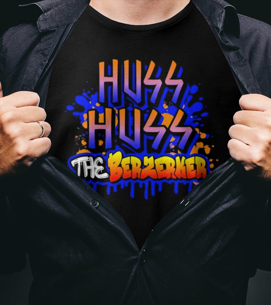 Huss Huss The Berzerker Graffiti Style Text With Blue And Orange Splatter T-Shirt