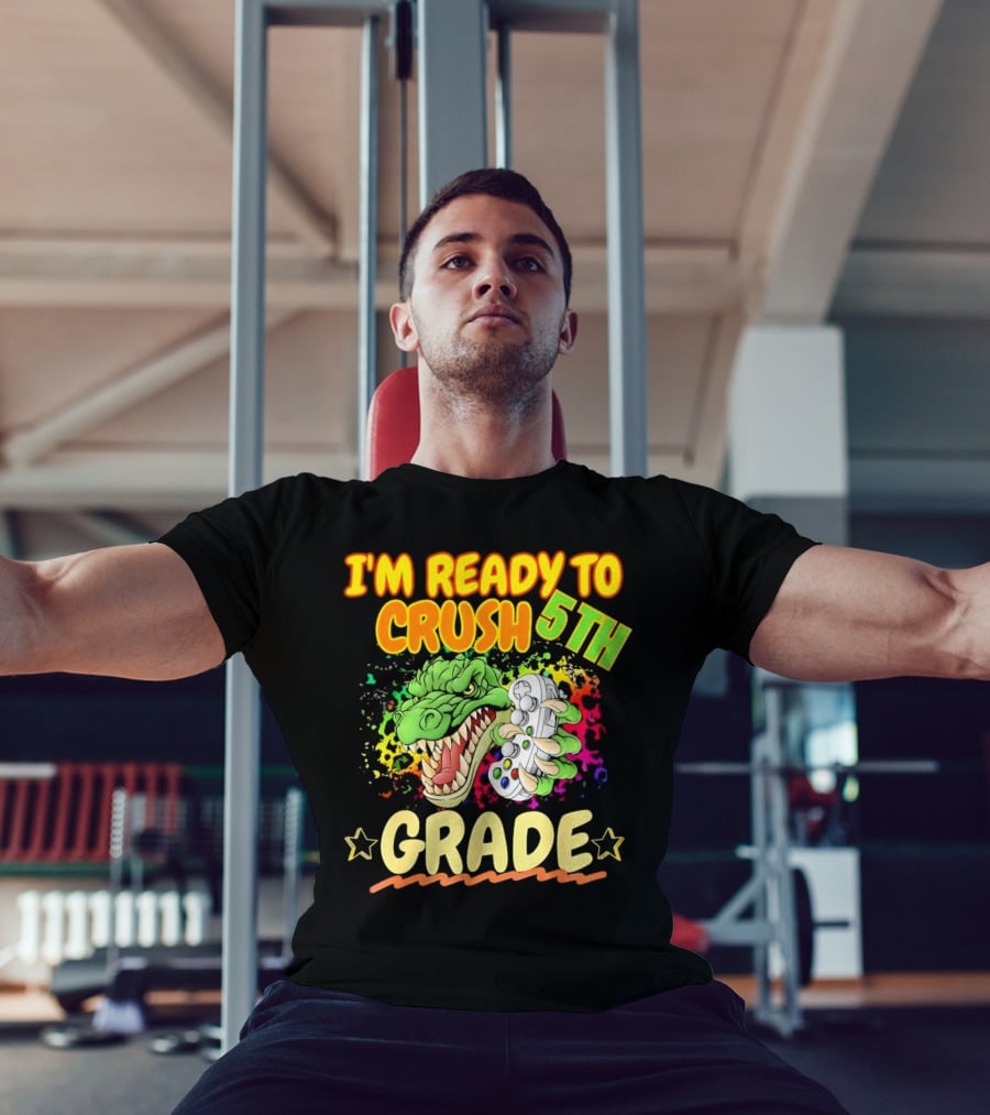 I’m Ready To Crush 5th Grade Dinosaur Gamer Back To School T-Shirt
