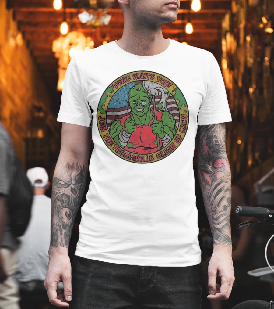 Toxie Wants You Join The Tromaville Clean Up Crew American Flag Background T-Shirt