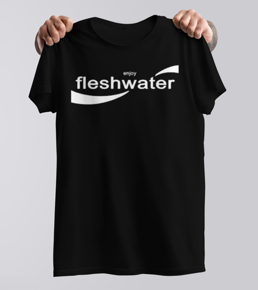 Closed Casket Activities Enjoy Fleshwater T-Shirt