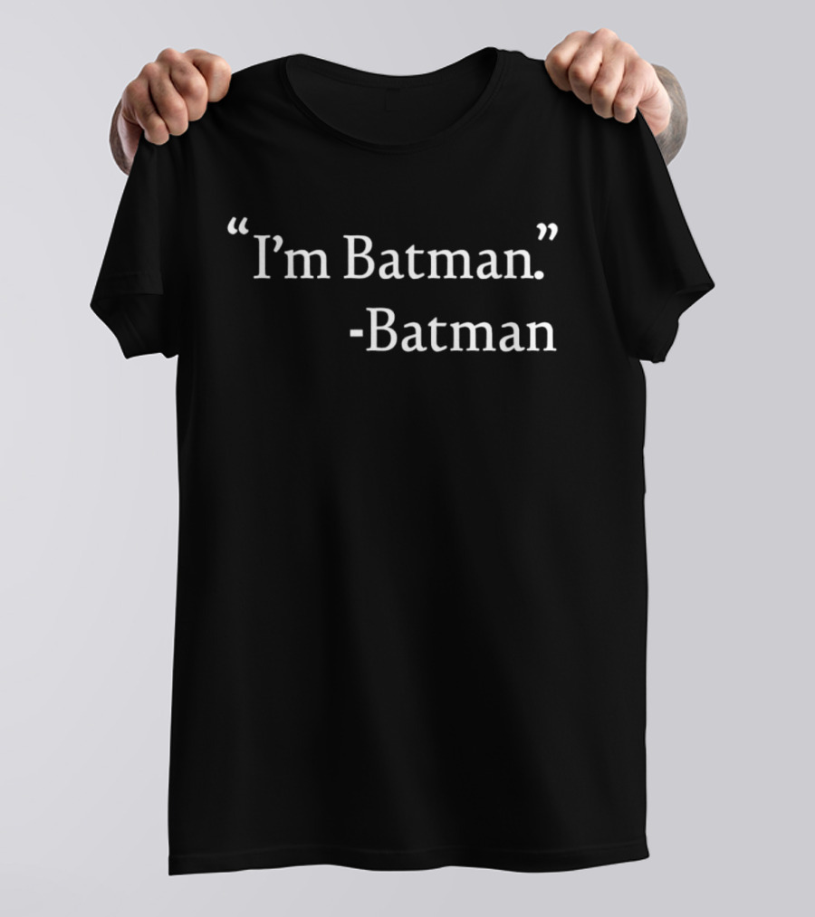 Josh Gad I'm Batman Quote Batman T-Shirt