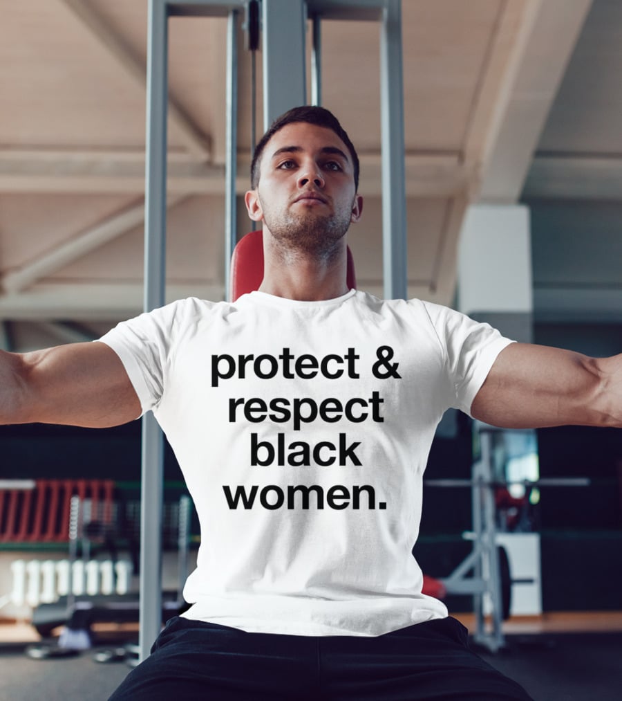 Michael Ade Ojo Protect And Respect Black Women T-Shirt