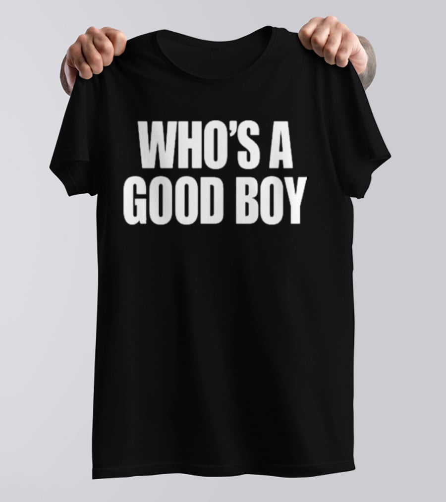 Moximimi Who’s A Good Boy Text T-Shirt
