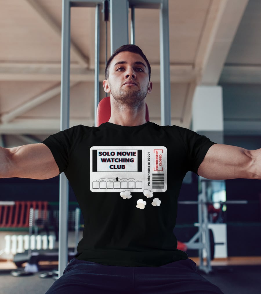 SOLO MOVIE WATCHING CLUB TICKET POPCORN MEMBERSHIP CLOSED T-Shirt