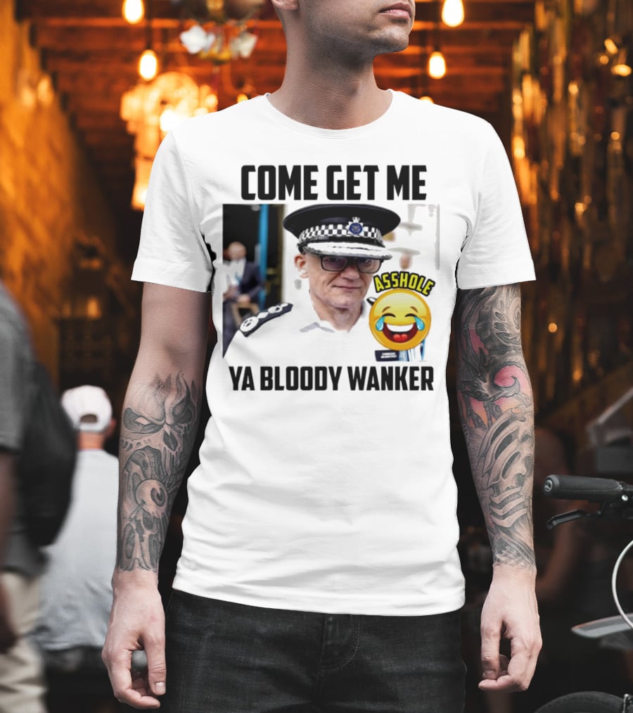 Come Get Me Ya Bloody Wanker Police Officer Asshole Emoji T-Shirt