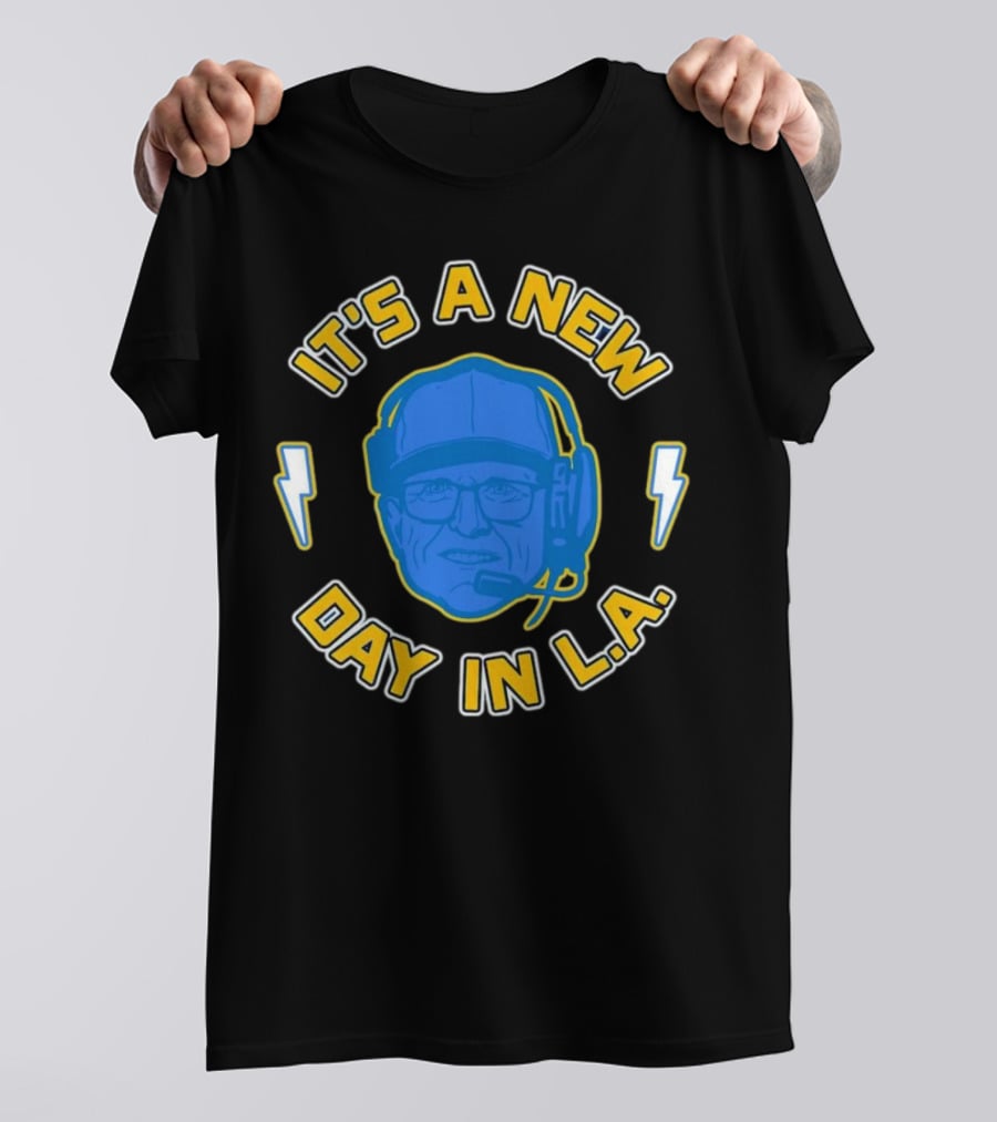 It's A New Day In L.A. Los Angeles Chargers Jim Harbaugh T-Shirt