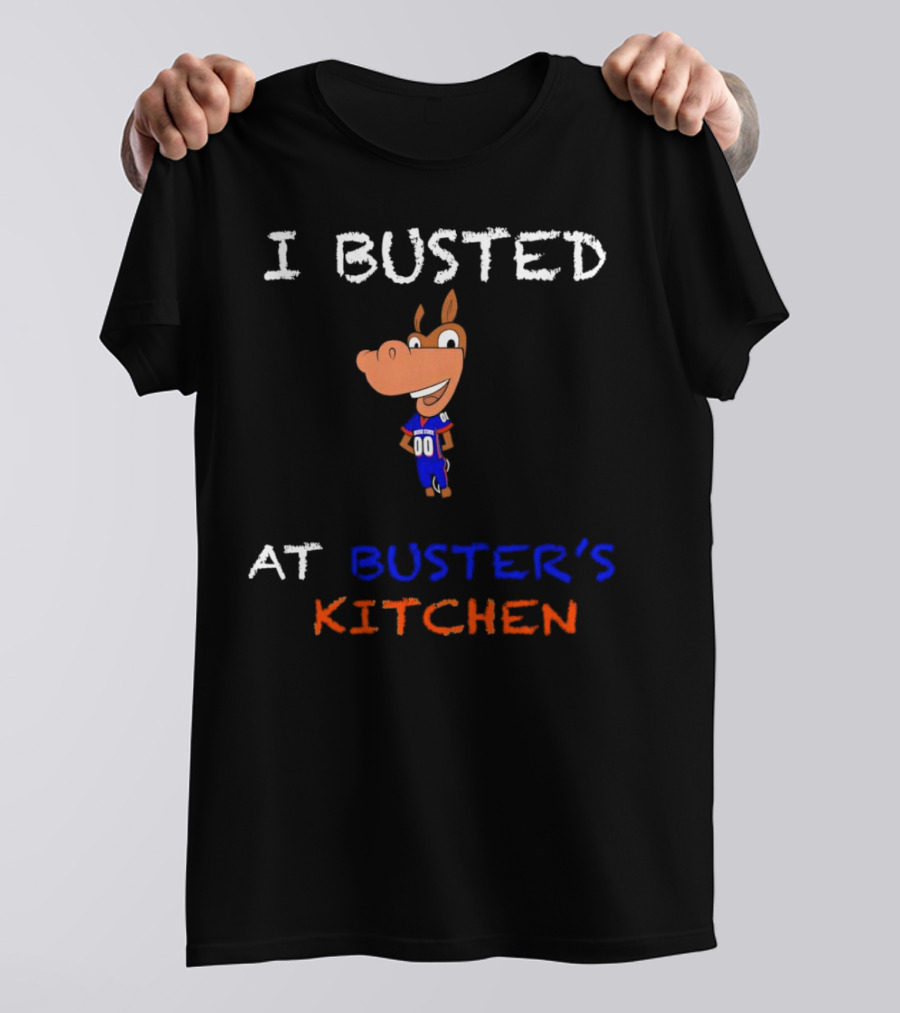 I Busted At Buster’s Kitchen Football Horse Mascot T-Shirt