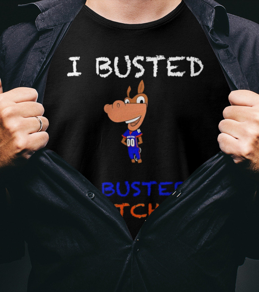 I Busted At Buster’s Kitchen Football Horse Mascot T-Shirt