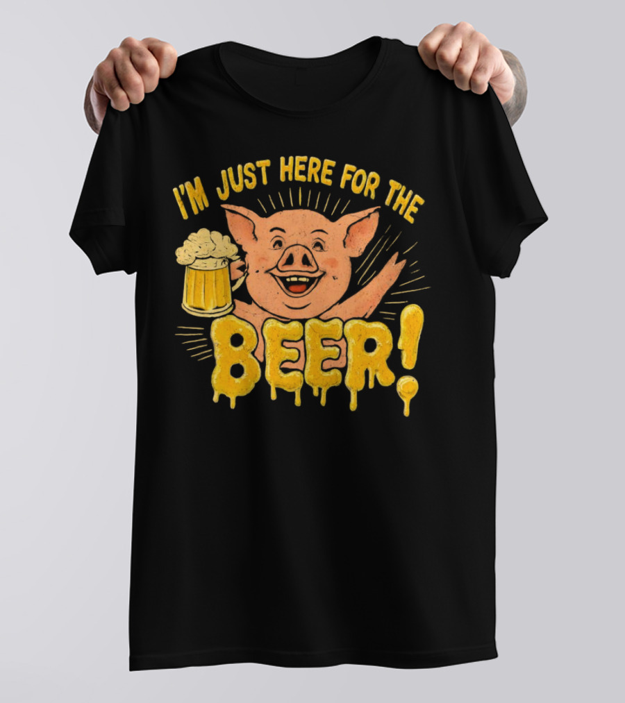 I’m Just Here For The Beer Pig With Beer Mug T-Shirt