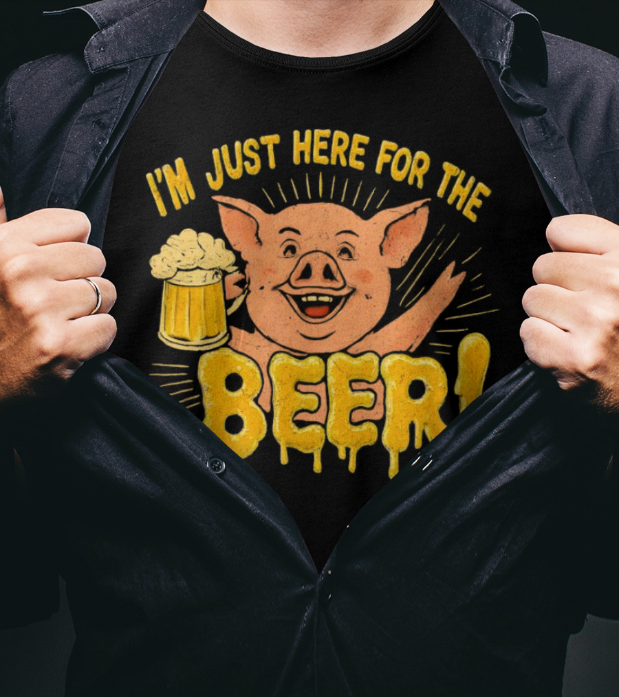 I’m Just Here For The Beer Pig With Beer Mug T-Shirt