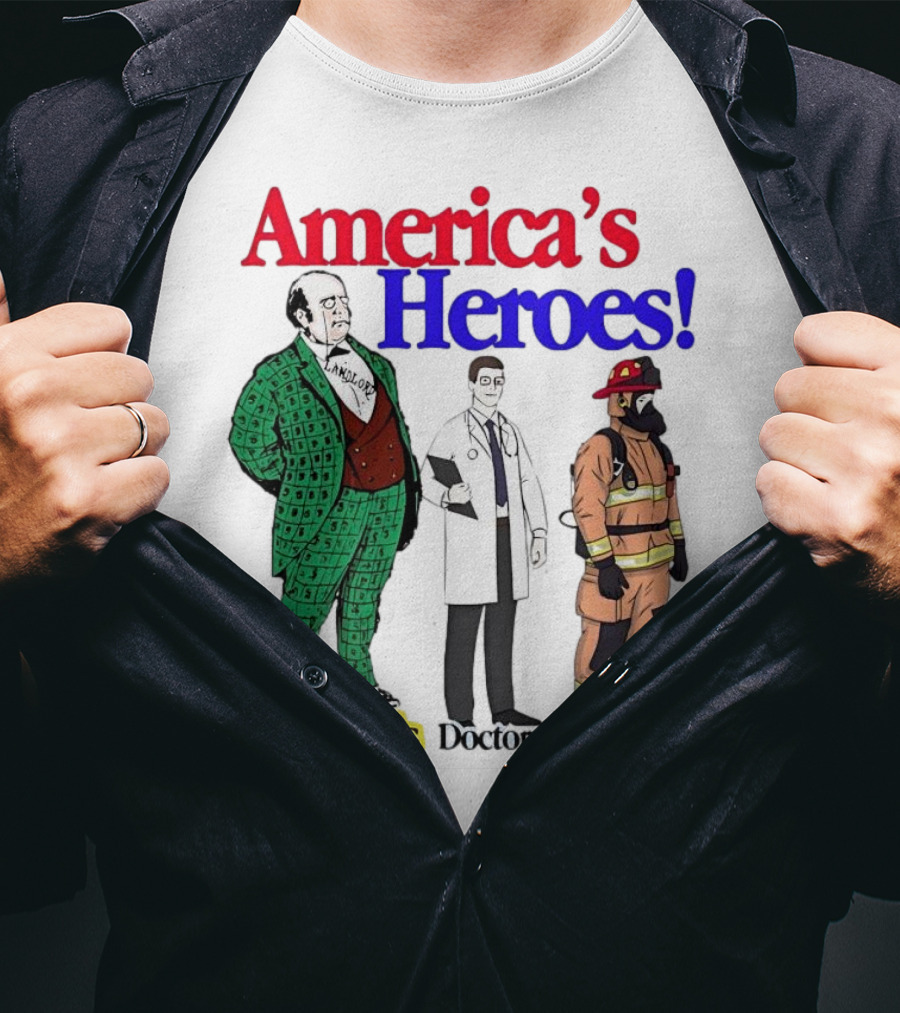 America’s Heroes Landlords Doctors Firefighters Cartoon Characters T-Shirt