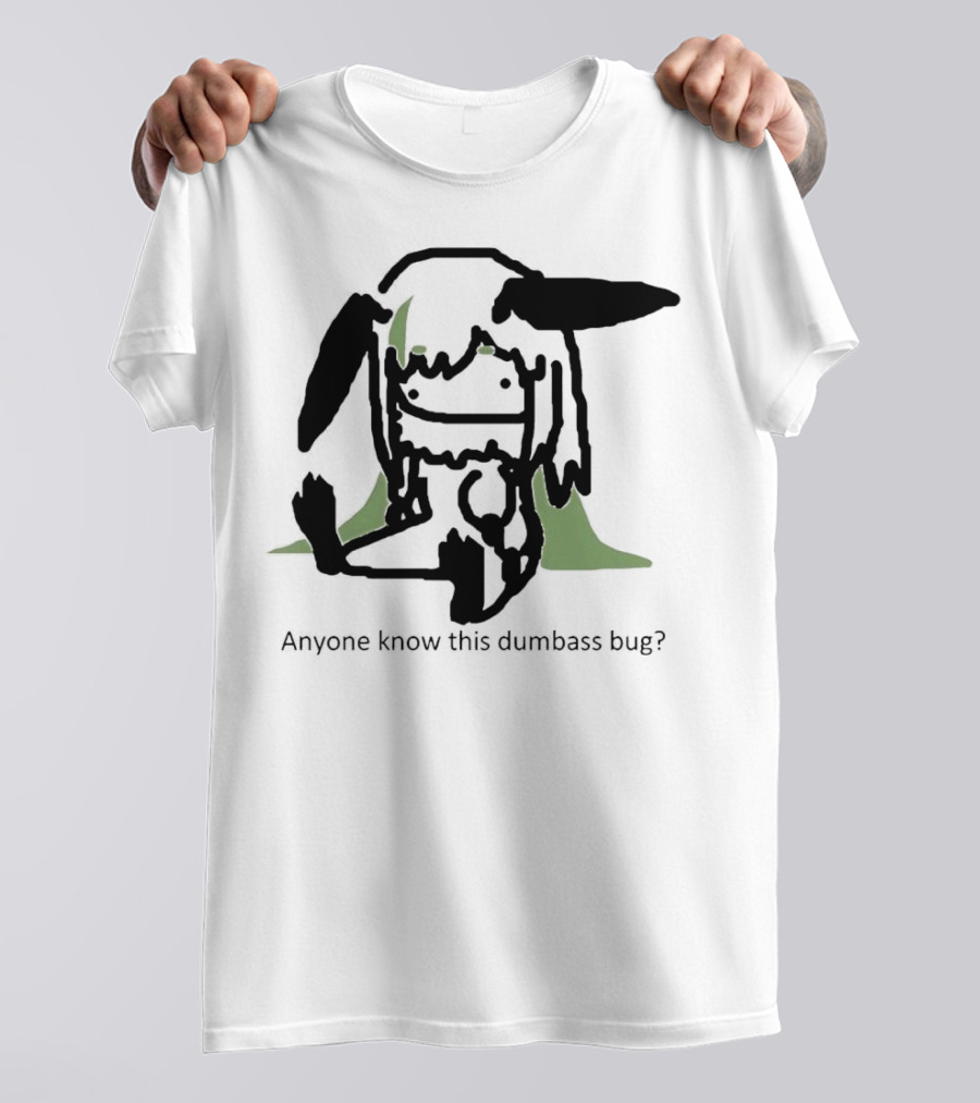 Anyone Know This Dumbass Bug Creature Silhouette With Green Background T-Shirt