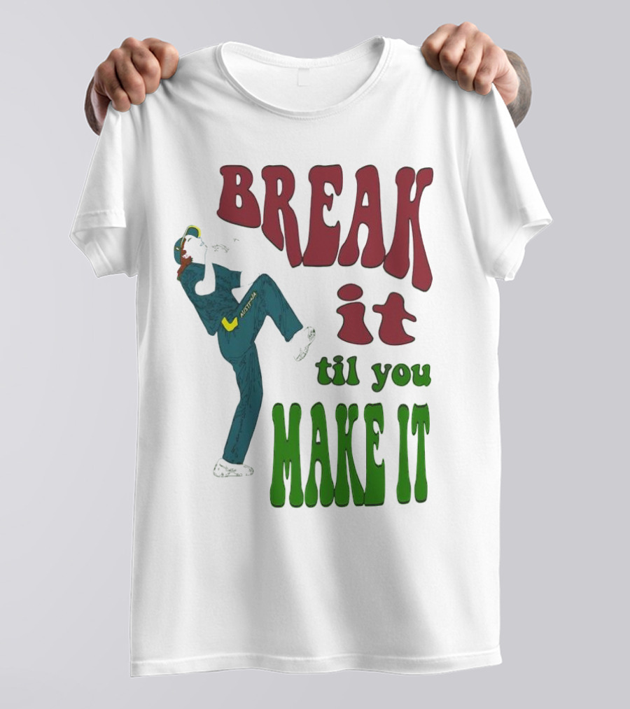 BREAK IT TIL YOU MAKE IT Retro Style Dancing Figure T-Shirt