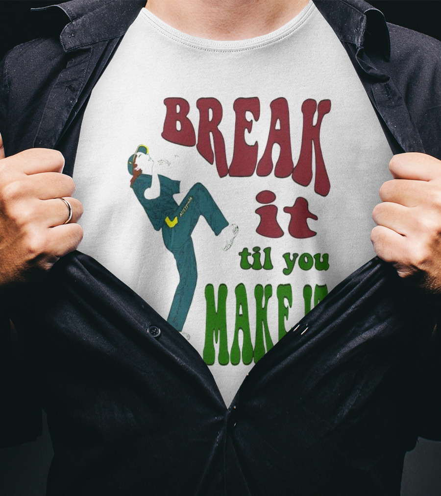 BREAK IT TIL YOU MAKE IT Retro Style Dancing Figure T-Shirt