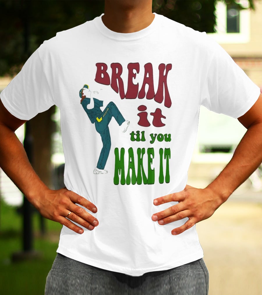 BREAK IT TIL YOU MAKE IT Retro Style Dancing Figure T-Shirt