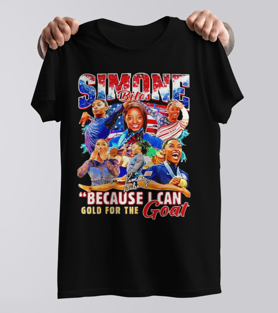 Simone Biles Because I Can Gold For The Goat Signature T-Shirt
