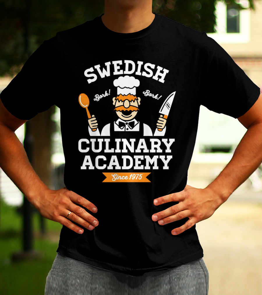 SWEDISH CHEF BORK BORK CULINARY ACADEMY SINCE 1975 T-Shirt