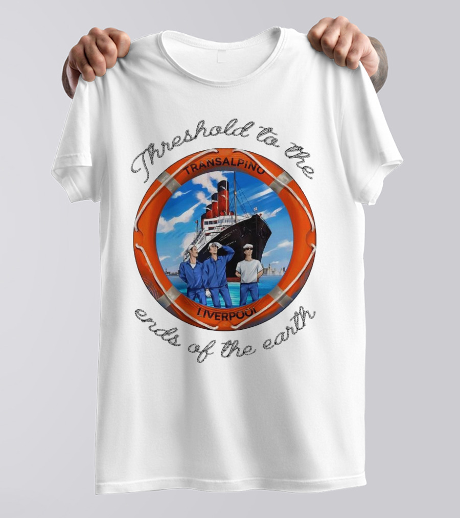 Threshold To The Ends Of The Earth Transalpino Liverpool Ship Journey T-Shirt