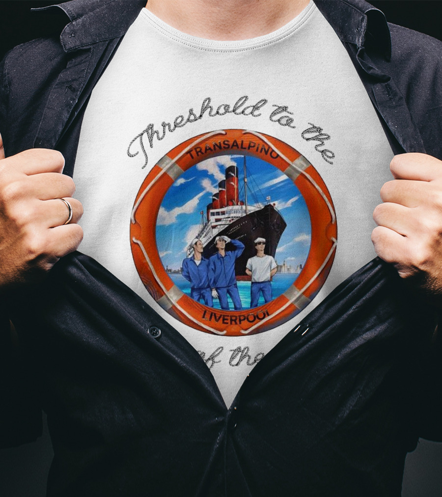 Threshold To The Ends Of The Earth Transalpino Liverpool Ship Journey T-Shirt