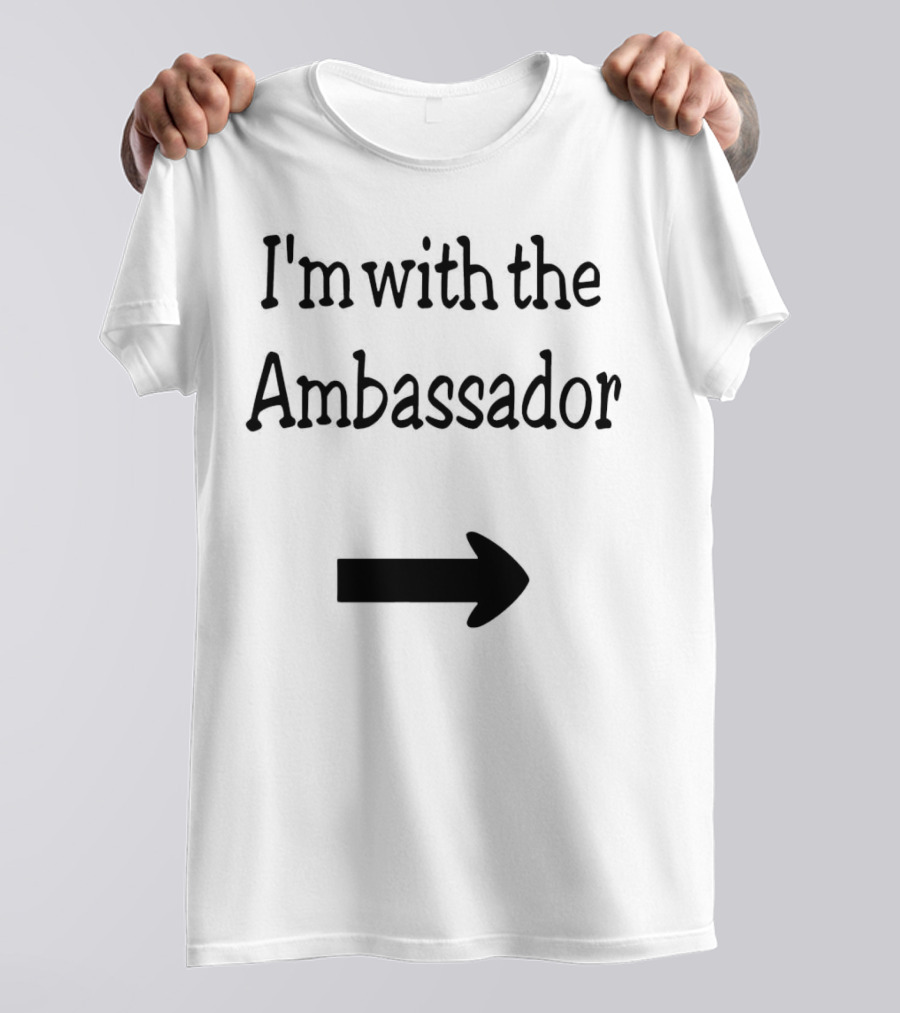 Callista Gingrich I'm With The Ambassador Arrow T-Shirt
