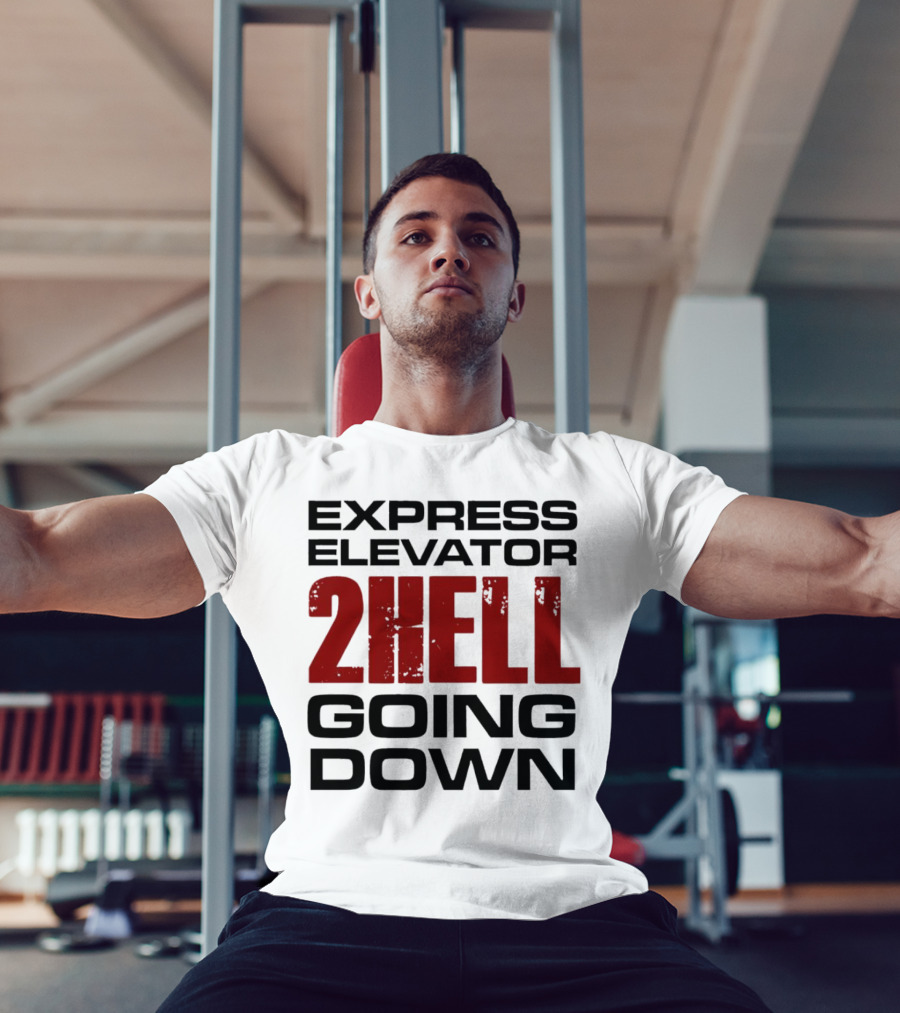 Express Elevator 2Hell Going Down T-Shirt