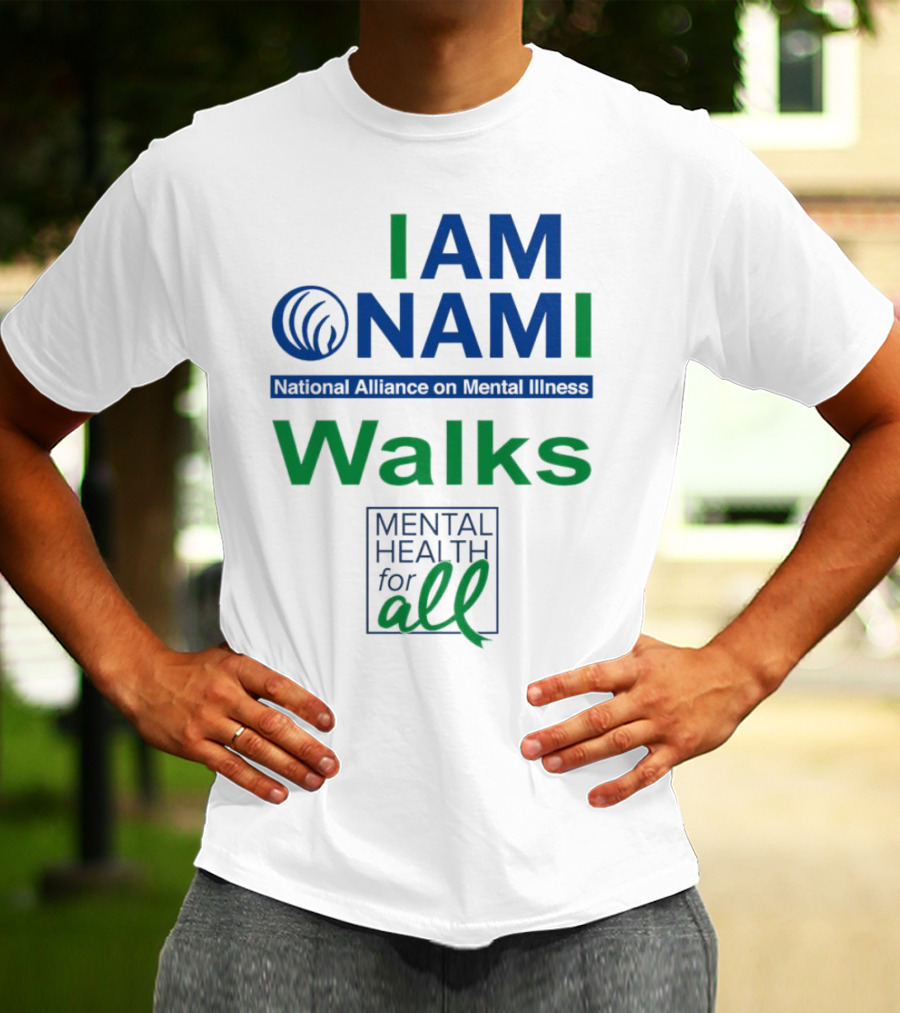 I Am NAMI National Alliance On Mental Illness Walks Mental Health For All T-Shirt
