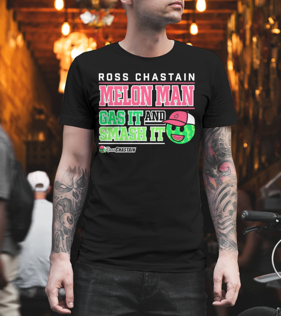 Ross Chastain Melon Man Gas It And Smash It Watermelon Face T-Shirt