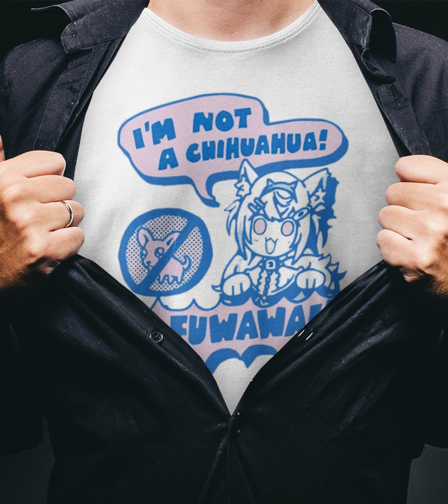 I’m Not A Chihuahua I’m Fuwawa Anime-Style Character With Crossed-Out Chihuahua T-Shirt