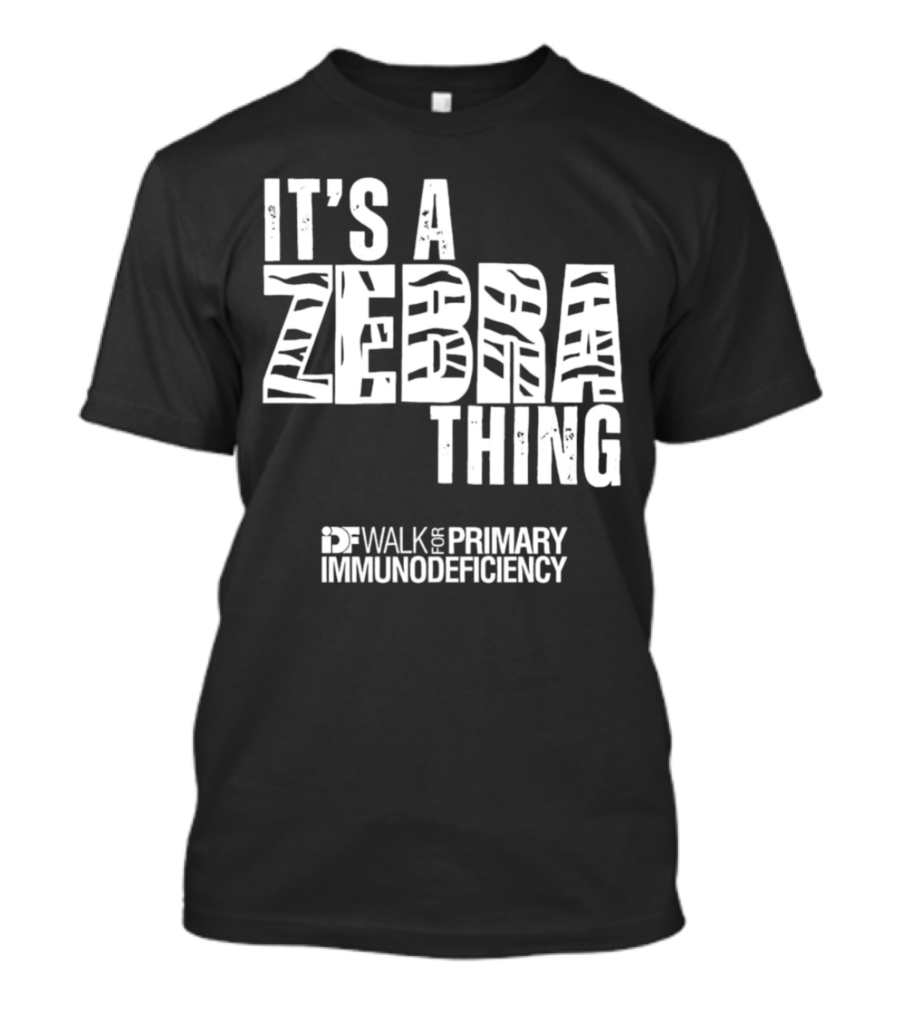 It's A Zebra Thing IDF Walk For Primary Immunodeficiency Awareness T-Shirt