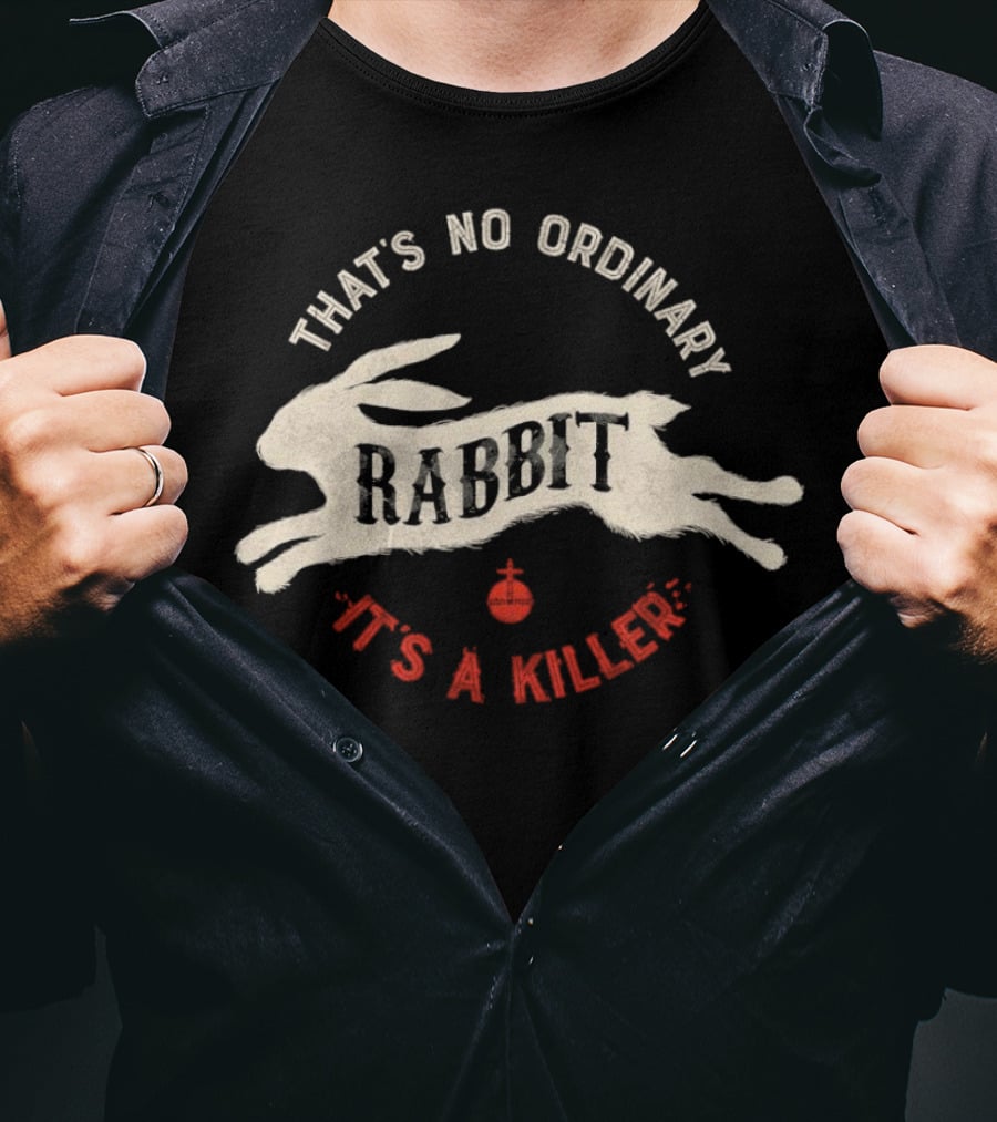 That's No Ordinary Rabbit It's A Killer Monty Python And The Holy Grail T-Shirt