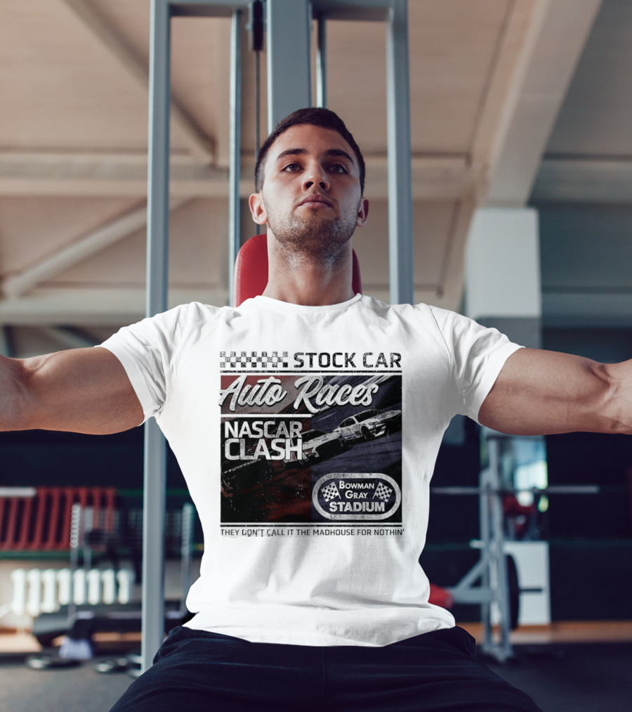 Stock Car Auto Races NASCAR Clash Bowman Gray Stadium Madhouse T-Shirt