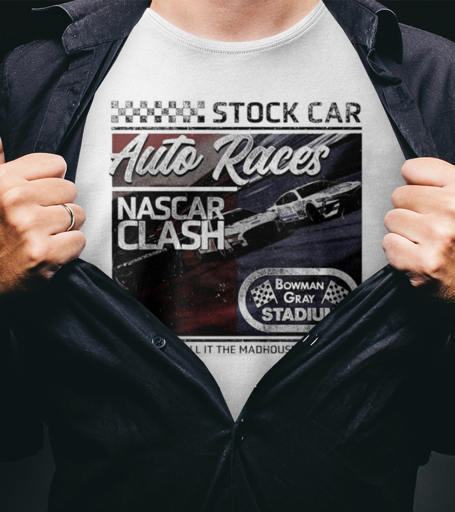 Stock Car Auto Races NASCAR Clash Bowman Gray Stadium Madhouse T-Shirt
